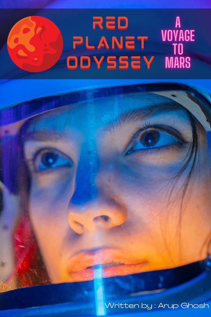 Red Planet Odyssey - A Voyage to Mars