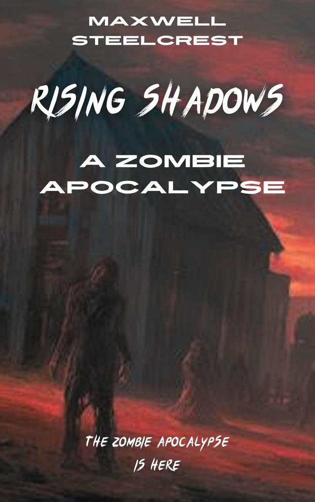 Rising Shadows - A Zombie Apocalypse