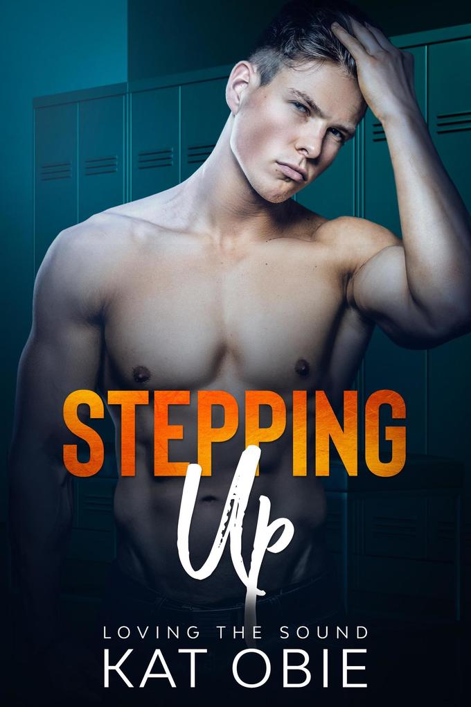 Stepping Up (Loving the Sound #4)
