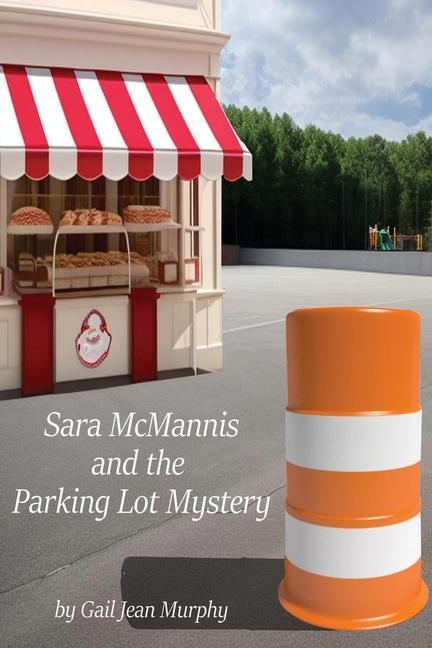 Sara McMannis and the Parking Lot Mystery