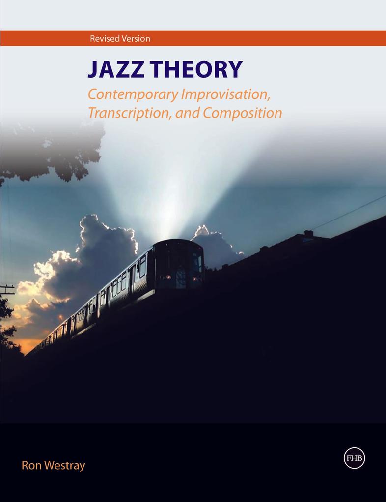 Jazz Theory - Contemporary Improvisation Transcription and Composition