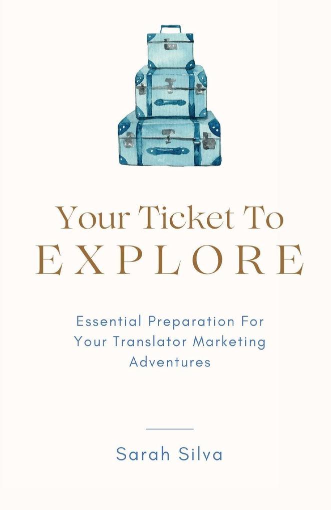 Your Ticket To Explore
