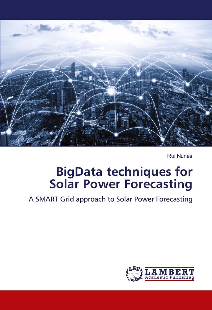 BigData techniques for Solar Power Forecasting