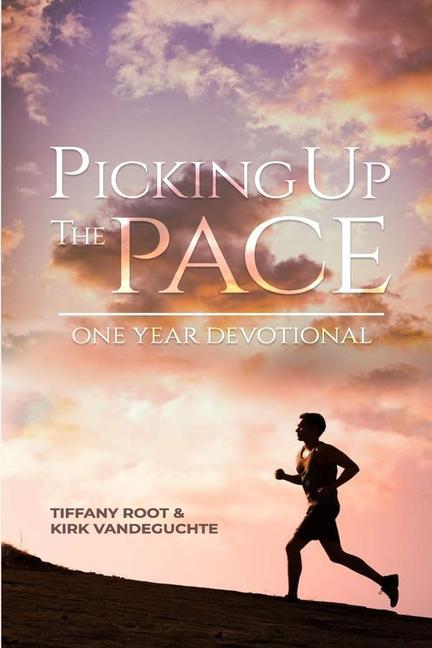 Picking Up the Pace: One Year Devotional