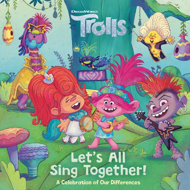 Let‘s All Sing Together! (DreamWorks Trolls)
