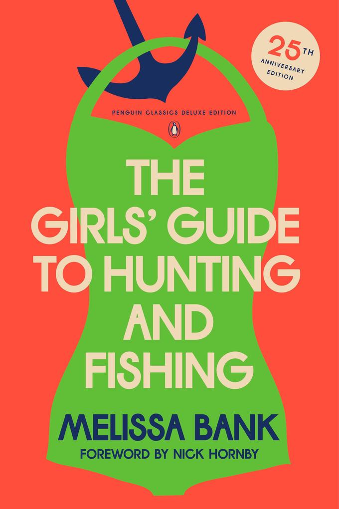 The Girls‘ Guide to Hunting and Fishing