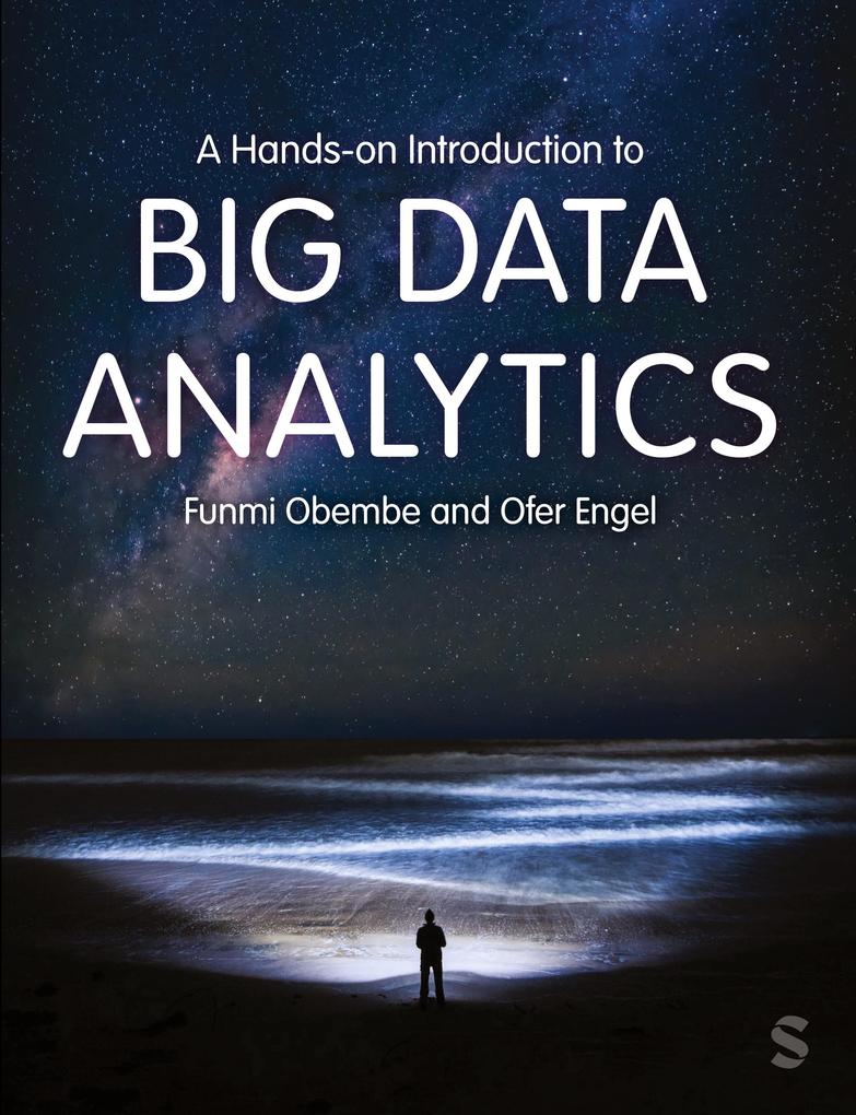 A Hands-on Introduction to Big Data Analytics