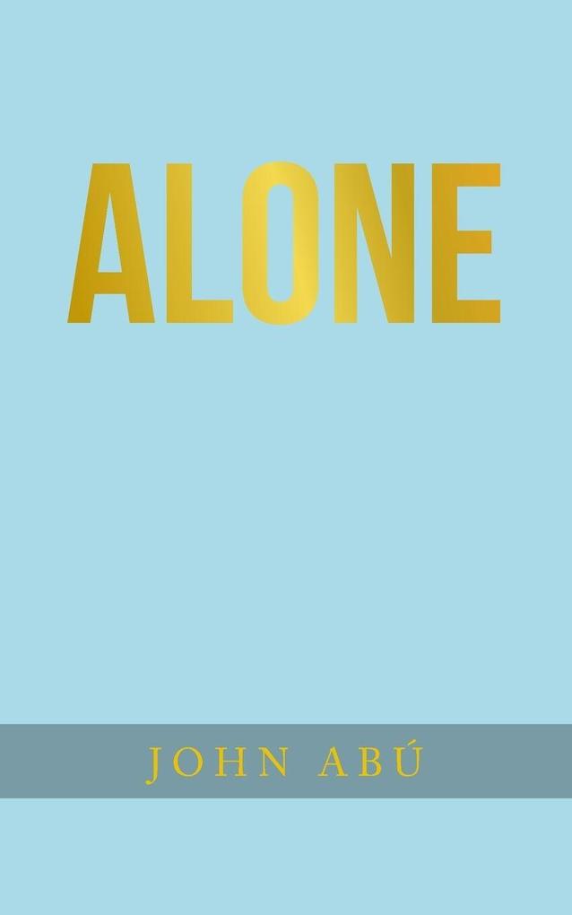 Alone