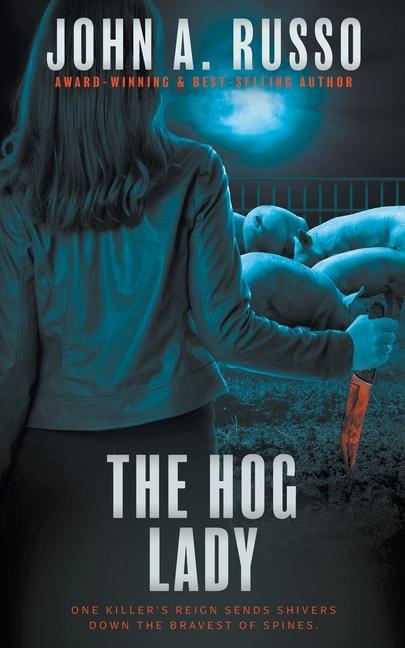 The Hog Lady: A Suspense Thriller