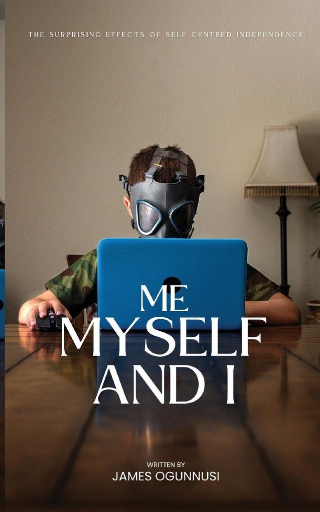 Me Myself and I