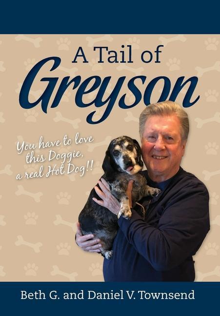 A Tail of Greyson: You have to love this doggie a real hot dog!