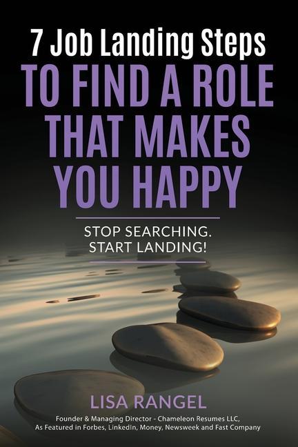 7 Job Landing Steps to Find a Role that Makes You Happy