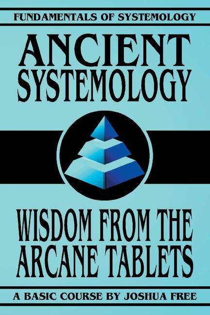 Ancient Systemology