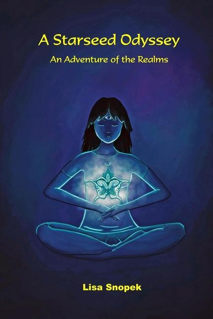 A Starseed Odyssey: An Adventure of the Realms