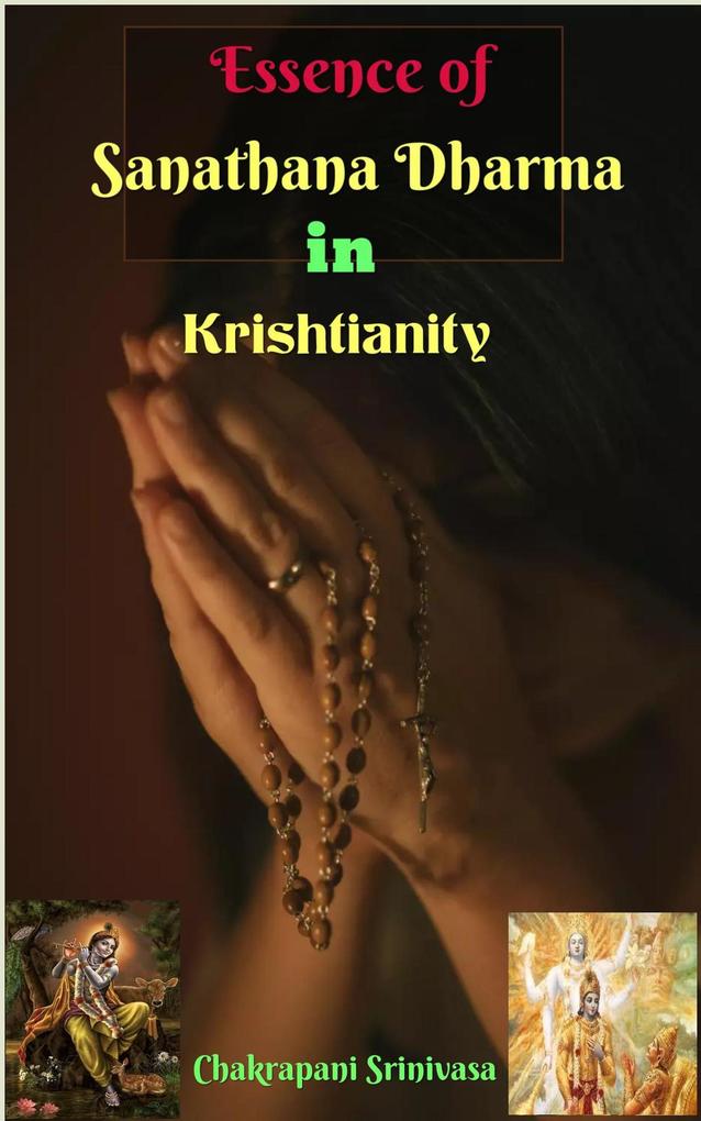 Essence of Sanathana Dharma in Krishtianity!