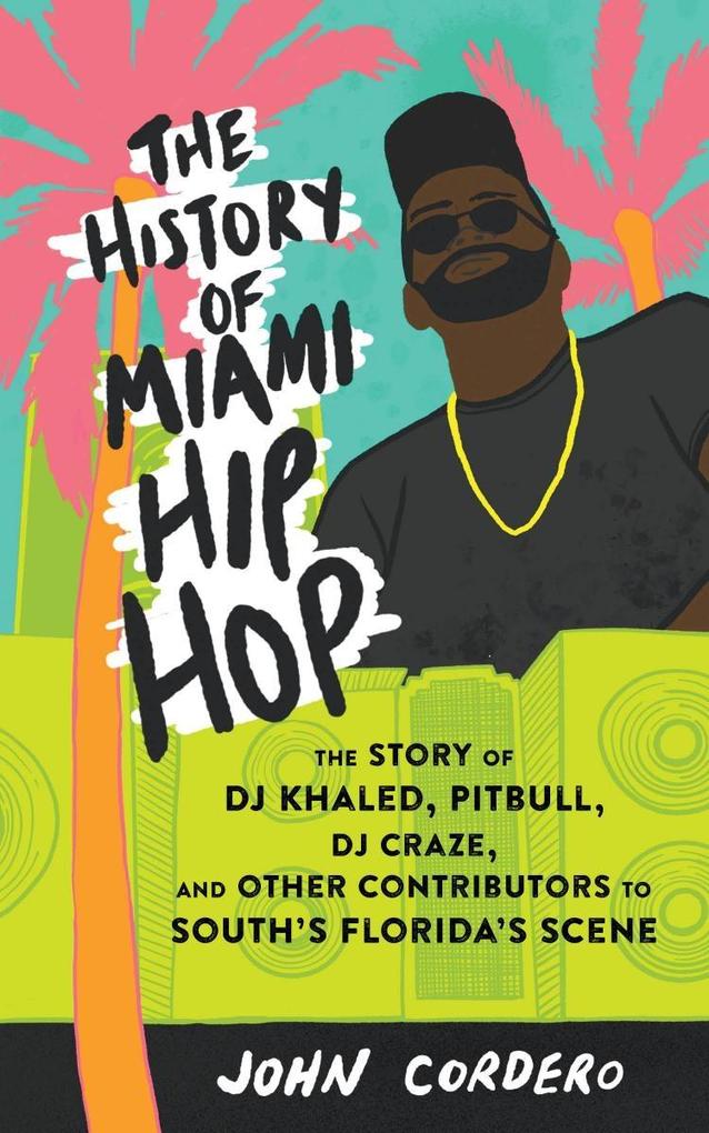 History of Miami Hip Hop The