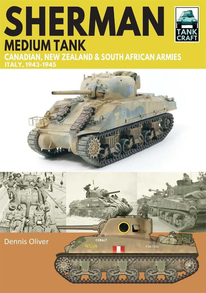 Sherman Tank Canadian New Zealand and South African Armies