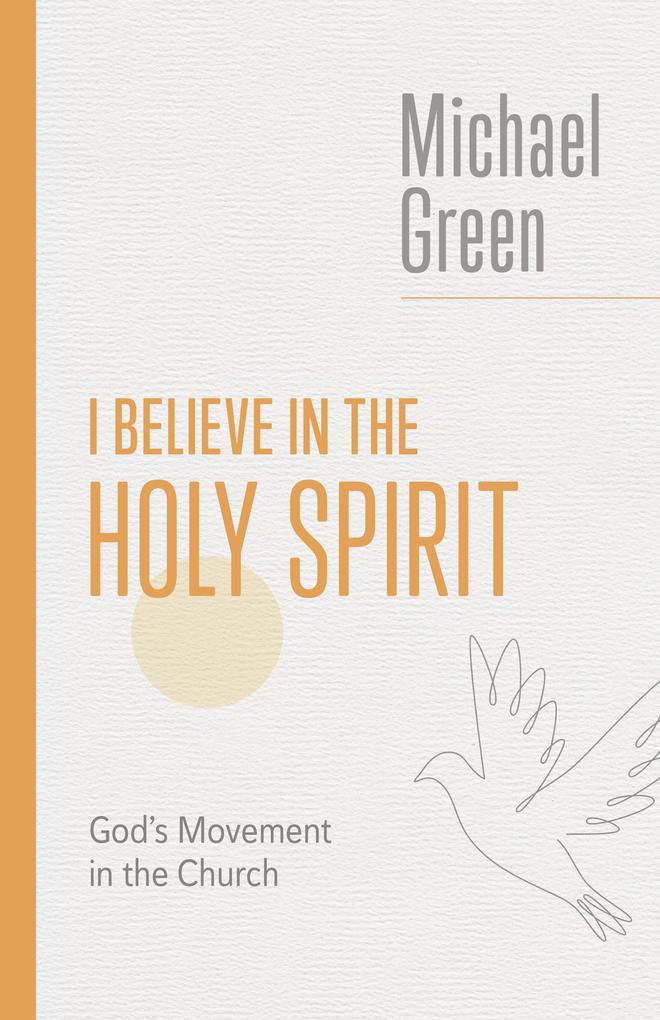 I Believe in the Holy Spirit