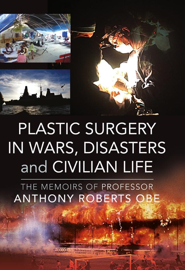 Plastic Surgery in Wars Disasters and Civilian Life