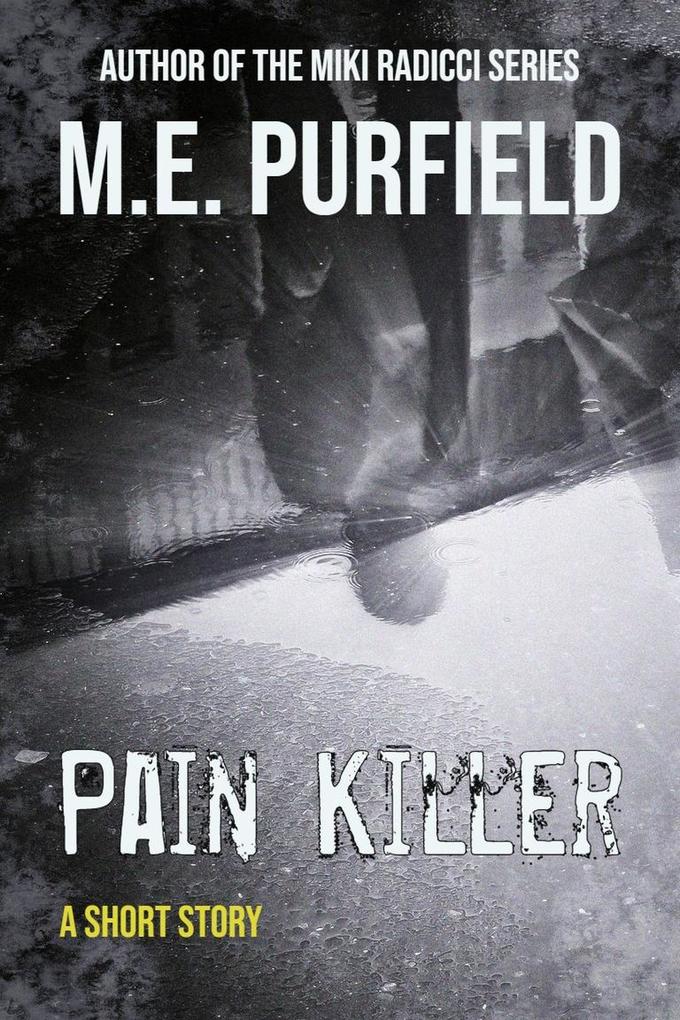 Pain Killer (Short Story)