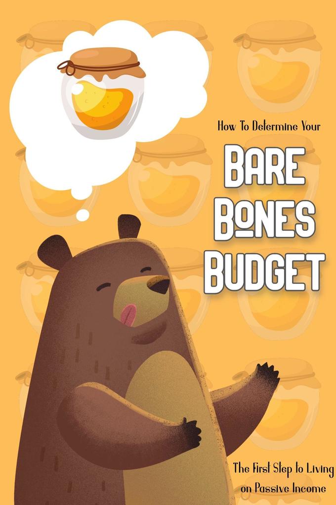 How to Determine Your Bare Bones Budget: The First Step to Living on Passive Income (Financial Freedom #191)