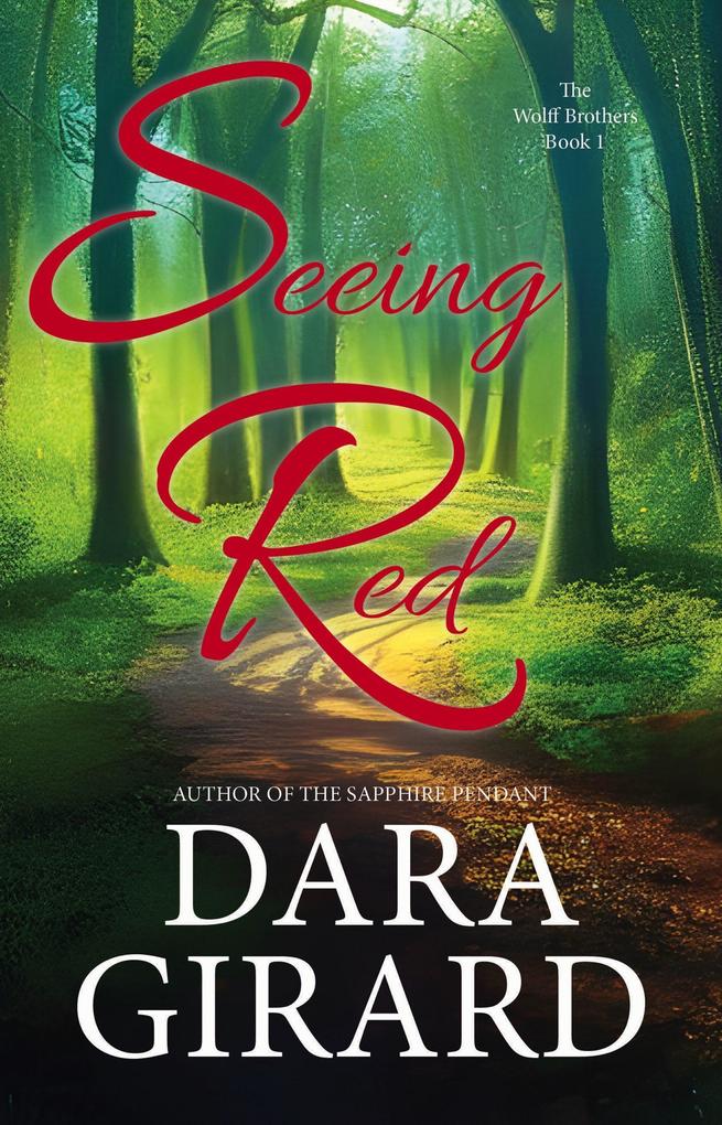 Seeing Red (The Wolff Brothers #1)