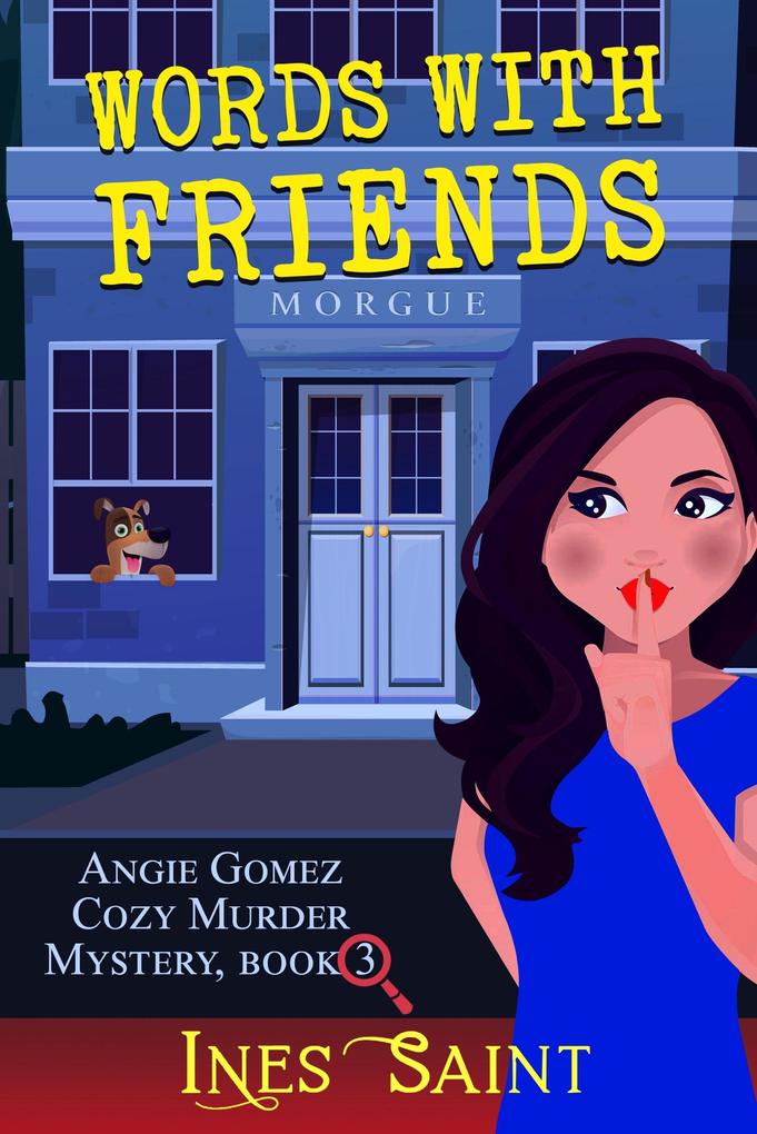 Words With Friends (Angie Gomez Cozy Murder Mystery Book 3)