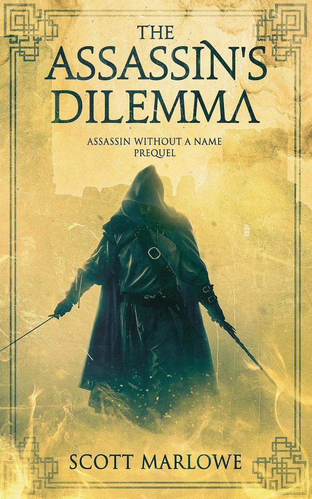 The Assassin‘s Dilemma (Assassin Without a Name #0)
