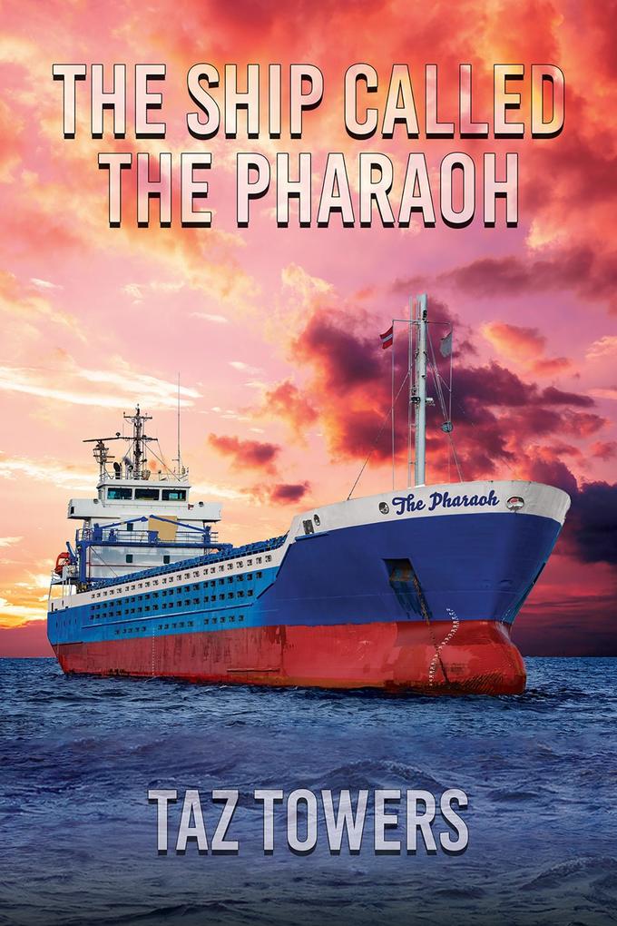 Ship Called Pharaoh