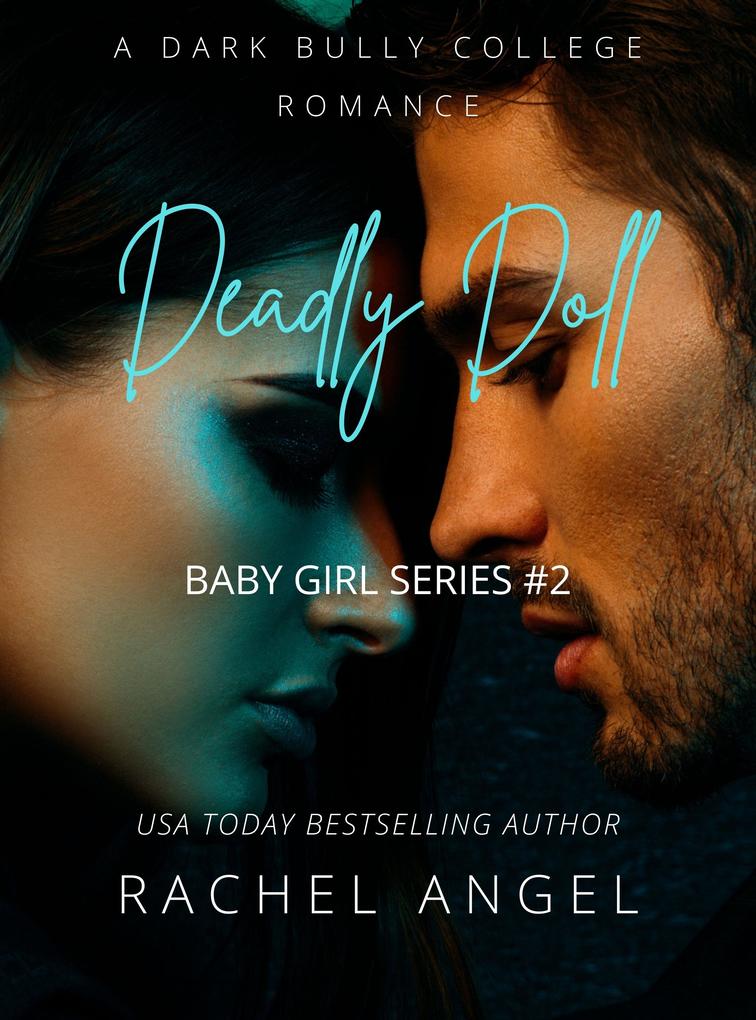 Deadly Doll: A New Adult Dark Bully Romance Mystery Thriller
