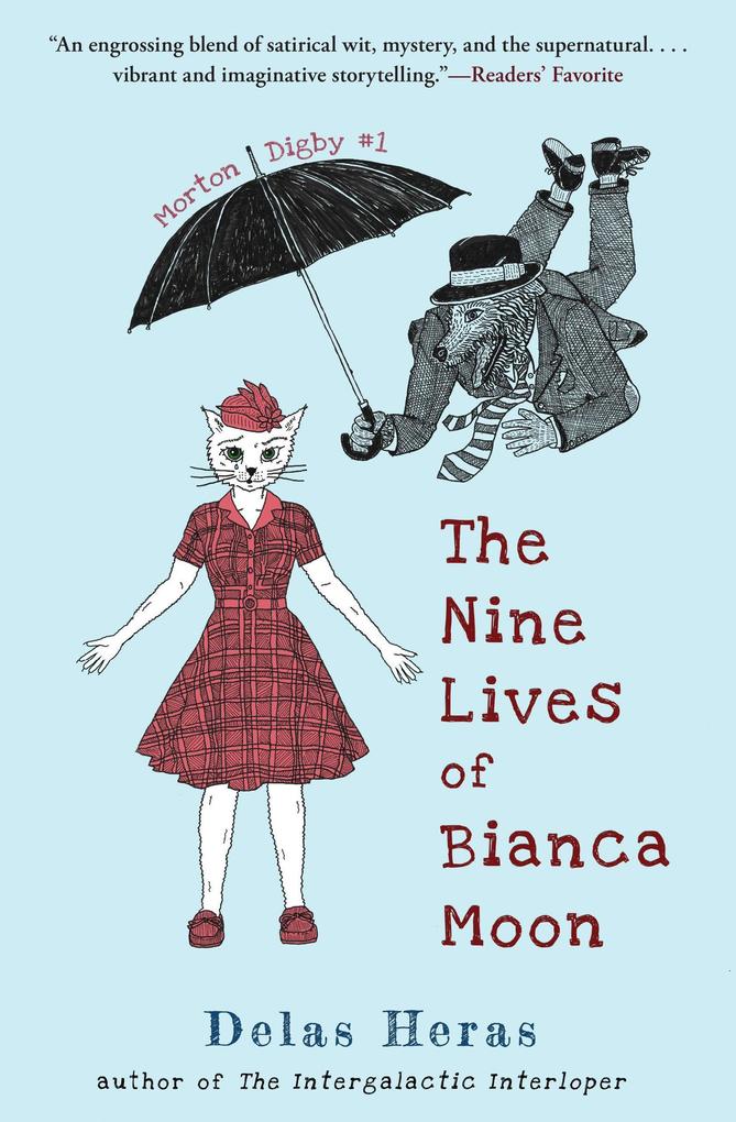 The Nine Lives of Bianca Moon (Morton Digby #1)