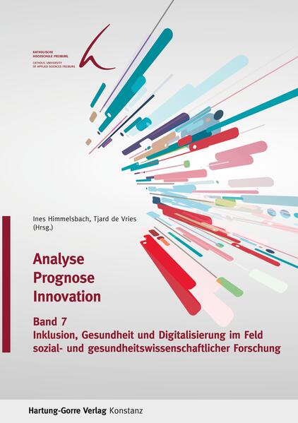 Inklusion Gesundheit und Digitalisierung im Feld sozial- und gesundheits-wissenschaftlicher Forschung