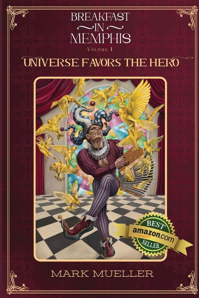 Universe Favors the Hero