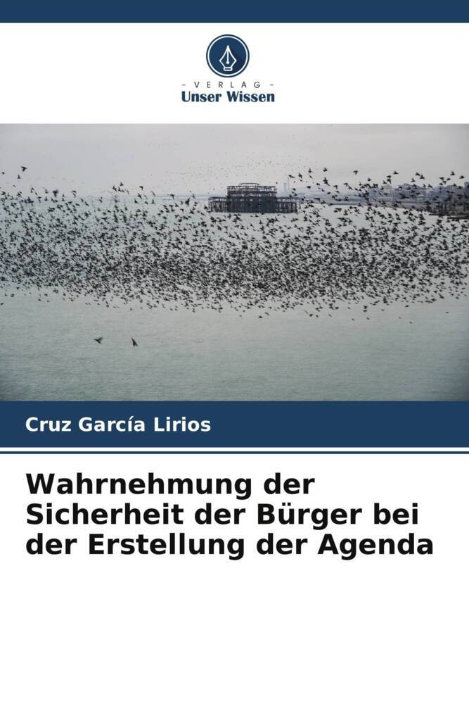 Wahrnehmung der Sicherheit der Bürger bei der Erstellung der Agenda