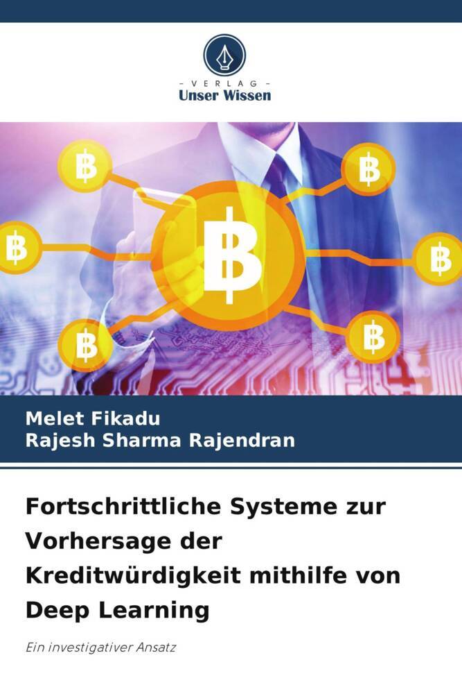 Fortschrittliche Systeme zur Vorhersage der Kreditwürdigkeit mithilfe von Deep Learning