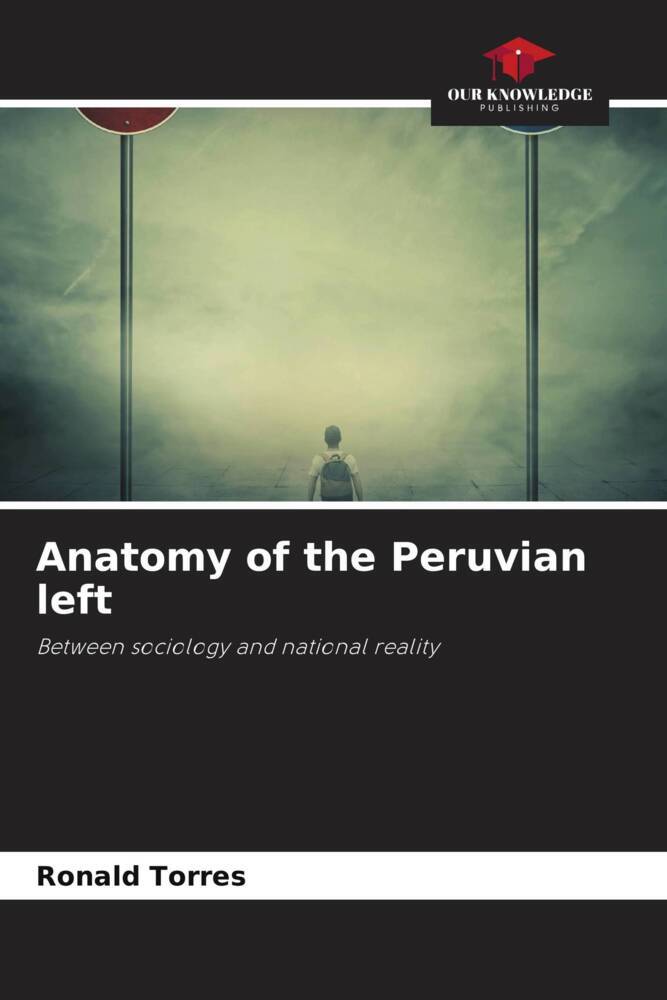 Anatomy of the Peruvian left