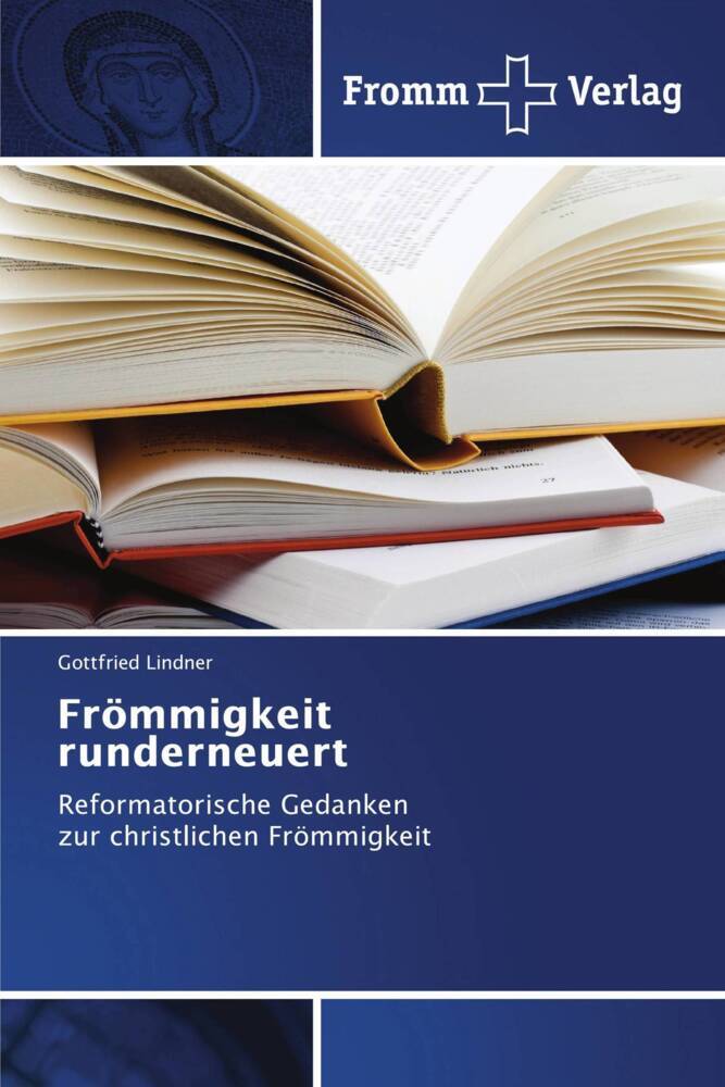 Frömmigkeit runderneuert