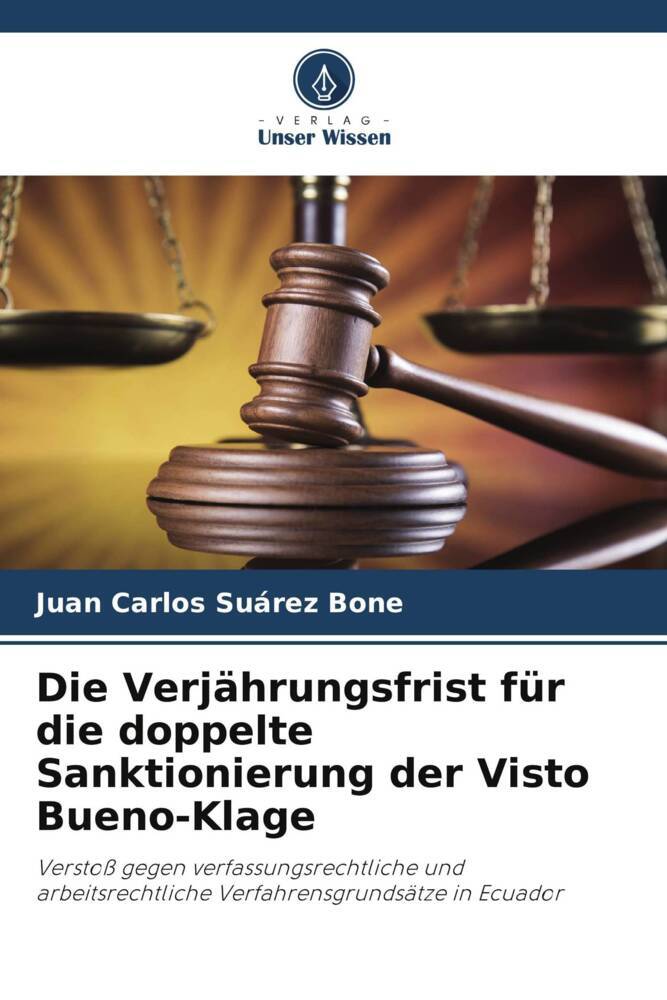 Die Verjährungsfrist für die doppelte Sanktionierung der Visto Bueno-Klage