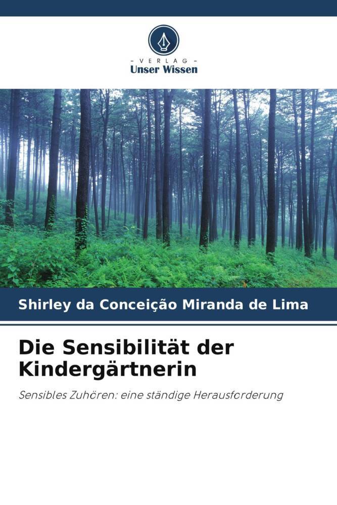 Die Sensibilität der Kindergärtnerin