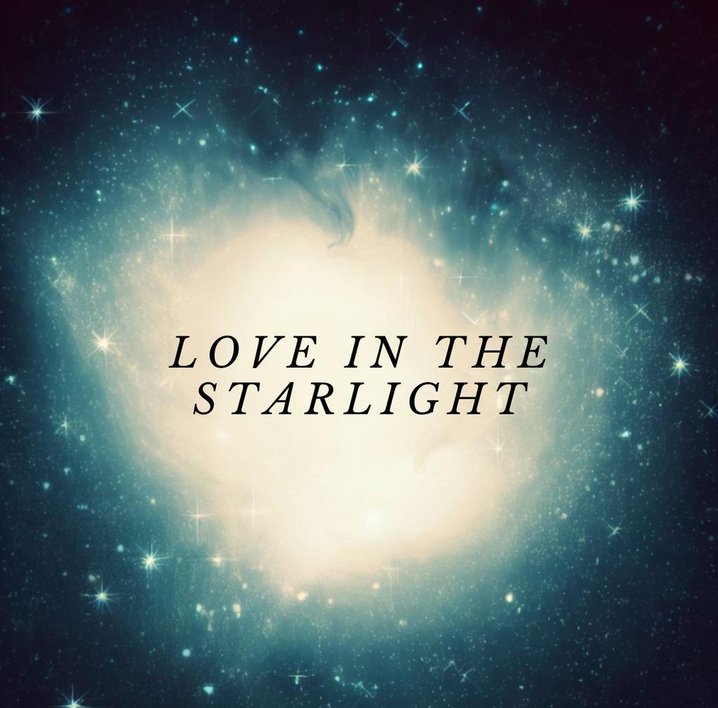 Love in the Starlight: A Tale of Serendipity