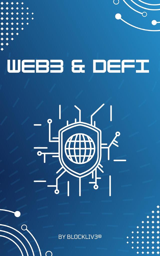 Web 3 & DeFI - Alles was Sie wissen sollten
