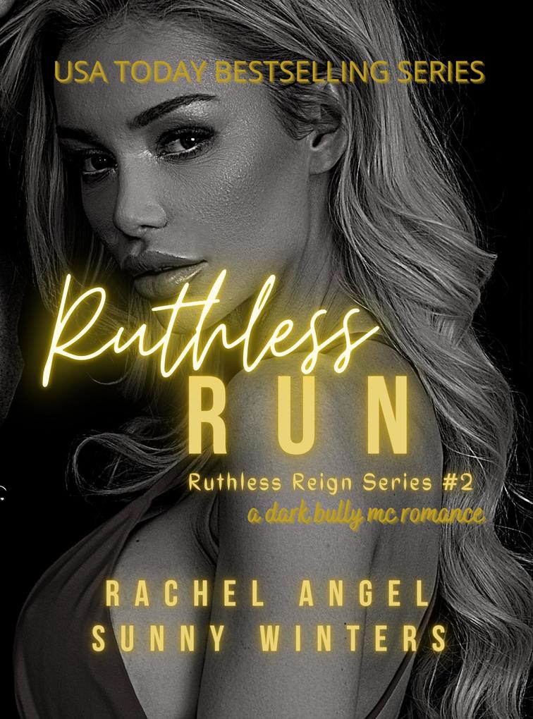 Ruthless Run: A Dark Bully MC Romance