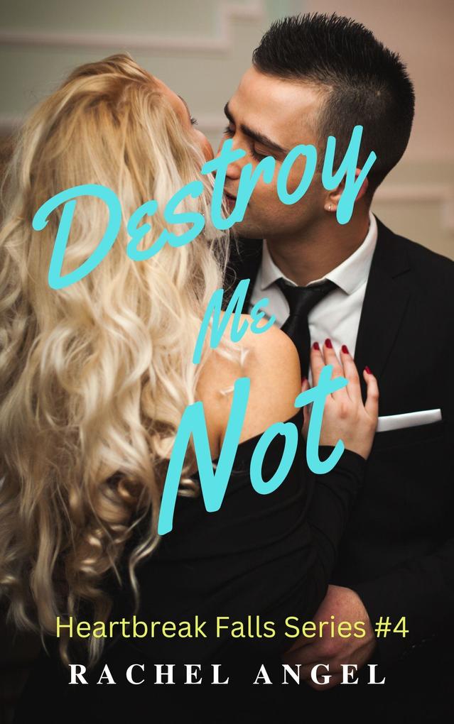 Destroy Me Not: A RH Dark High School Bully Romance