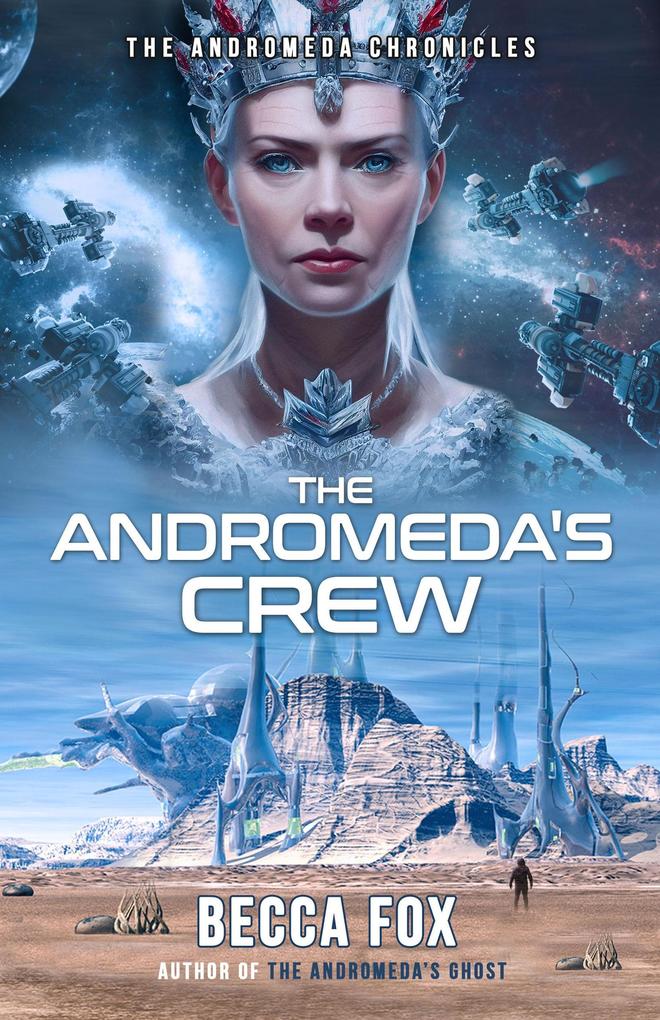 The Andromeda‘s Crew (The Andromeda Chronicles #3)