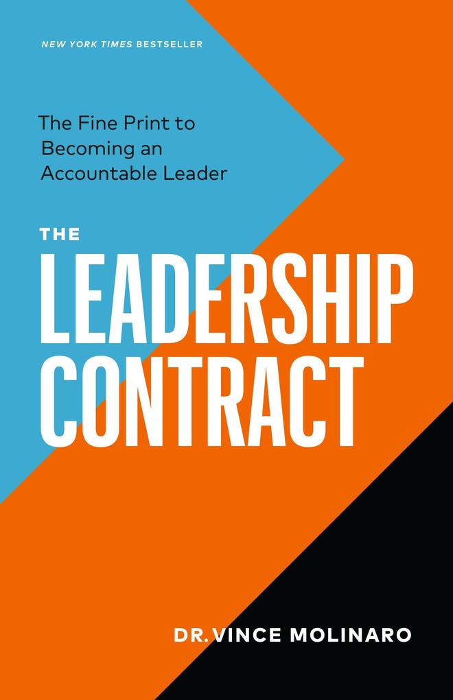 The Leadership Contract: The Fine Print to Becoming an Accountable Leader