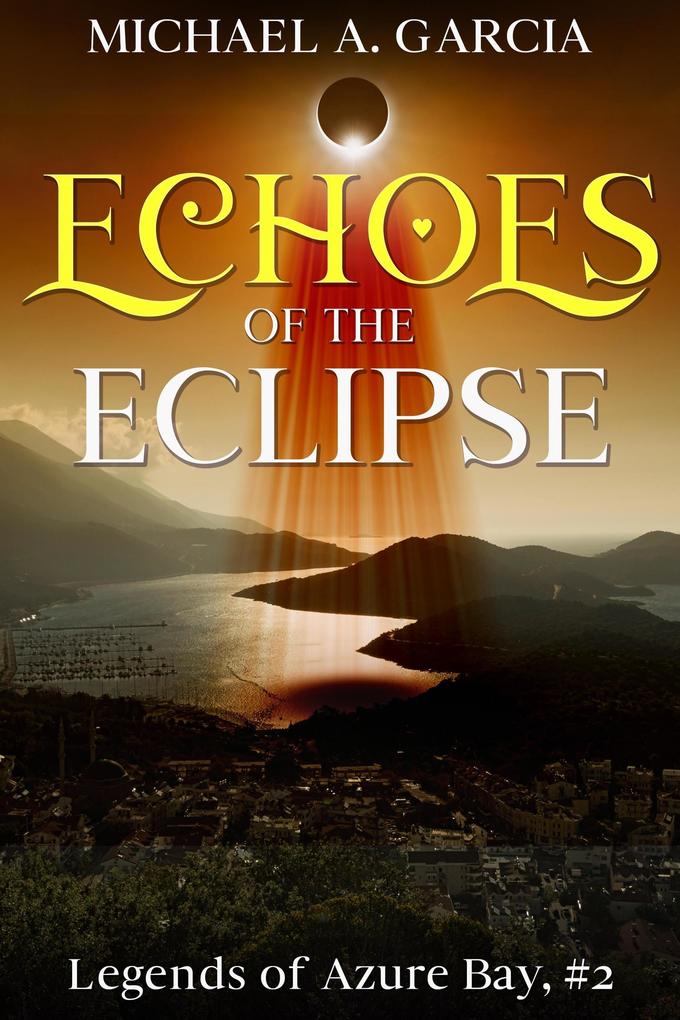 Echoes of the Eclipse (Legends of Azure Bay #2)