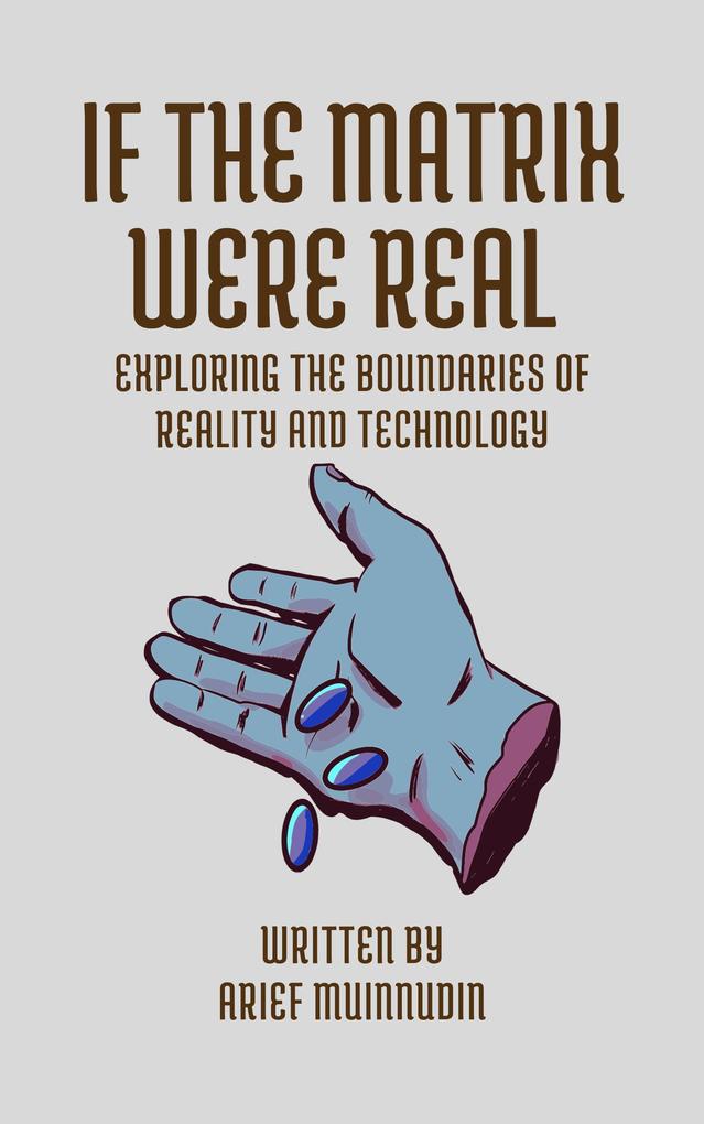If The Matrix Were Real Exploring The Boundaries Of Reality And Technology