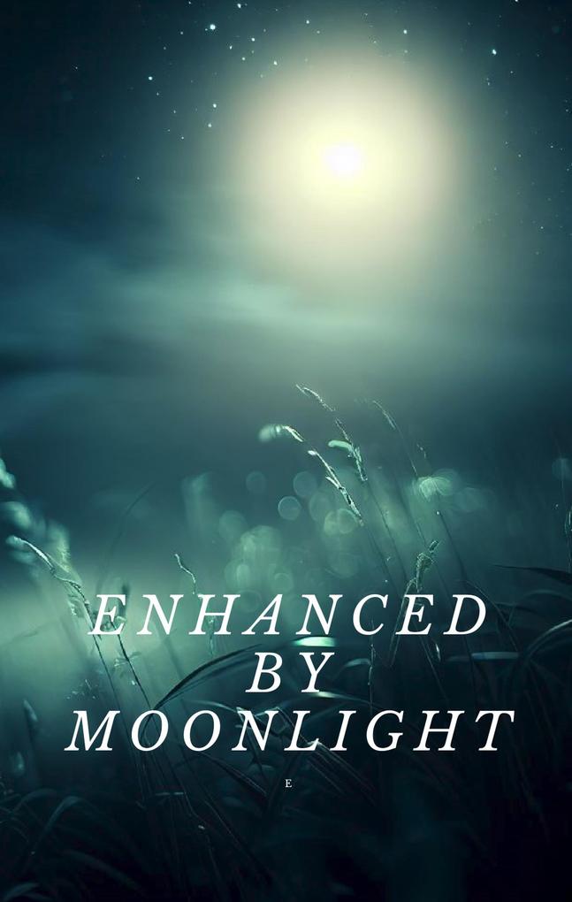 Enhanced by Moonlight