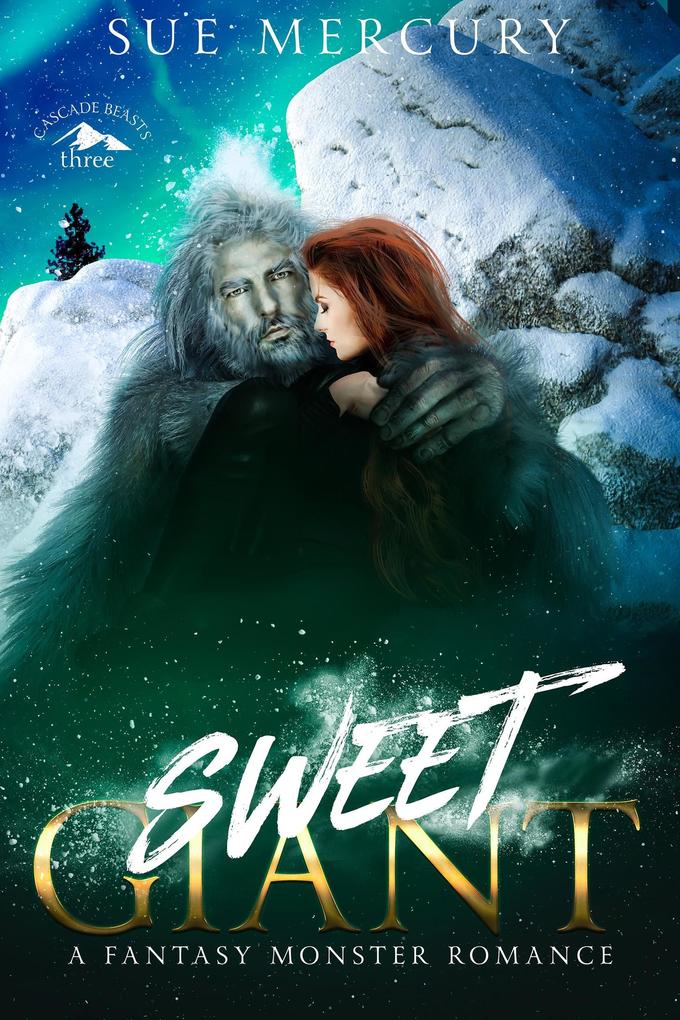 Sweet Giant (Cascade Beasts #3)