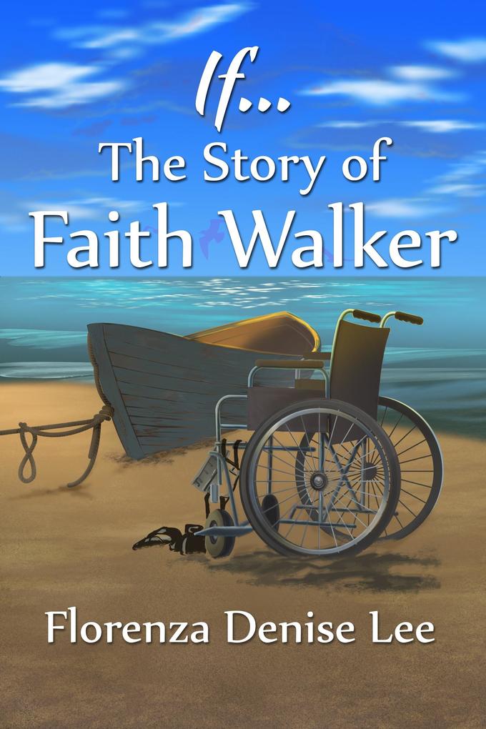 If...The Story of Faith Walker
